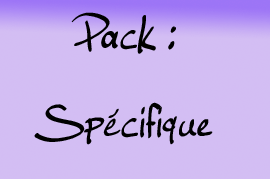Pack spcifique